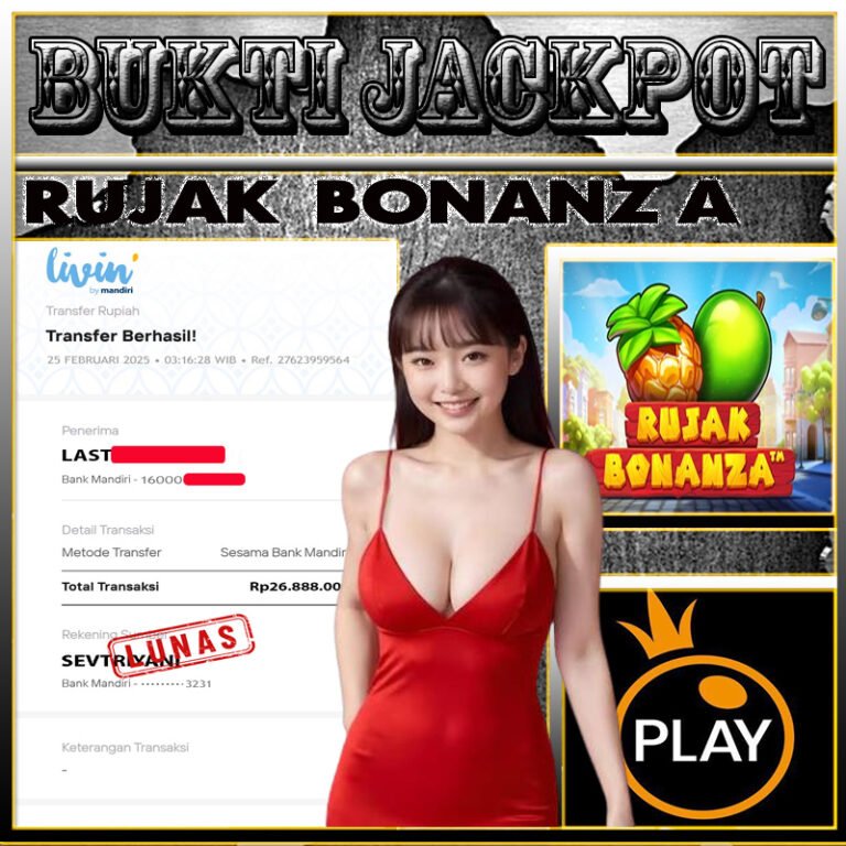 BUKTI JACKPOT KEMENANGAN 25 FEBRUARI 2025
